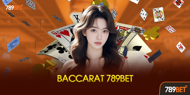 Baccarat 789BET - Game casino hot nhất năm 2025 tại 789Bet 1 Baccarat 789bet Là Gì? Tại Sao Lại Hot Đến Vậy?