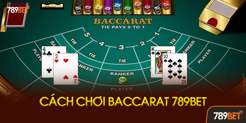 Baccarat 789BET - Game casino hot nhất năm 2025 tại 789Bet 2 Chiến Thuật Chơi Baccarat 789bet Hiệu Quả