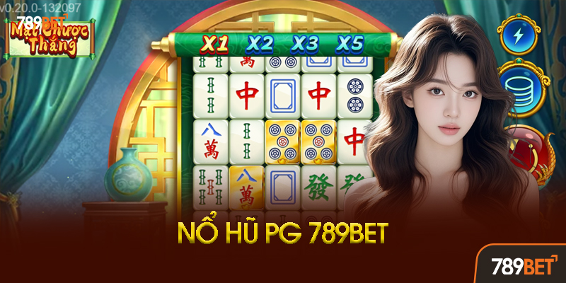 Nổ Hũ PG 789BET - Sảnh Game Slot PG Soft Đỉnh Cao 2 Hướng Dẫn Chơi Nổ Hũ PG Chi Tiết Từ A-Z