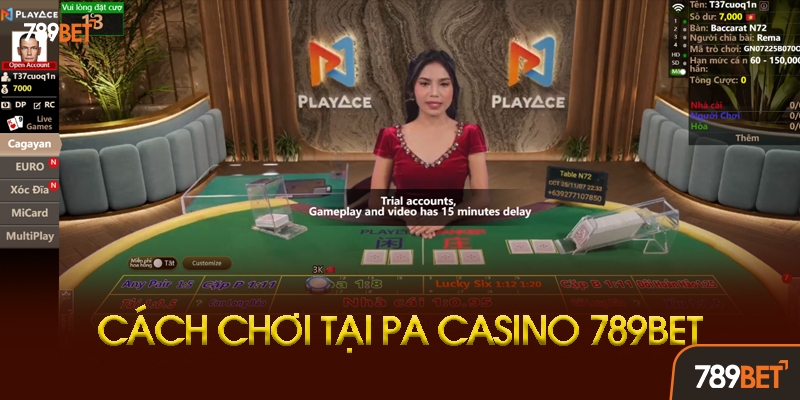 PA Casino 789bet - Trải Nghiệm Sảnh Game Playace Đẳng Cấp Quốc Tế 2 Ưu Điểm Vượt Trội Của PA Casino Tại 789bet