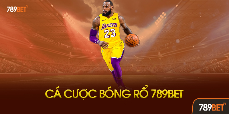 Cá Cược Bóng Rổ 789bet: Hướng Dẫn Toàn Diện Để Thắng Lớn Mỗi Ngày 1 Cá Cược Bóng Rổ Là Gì? Tại Sao Lại Hot Đến Vậy?